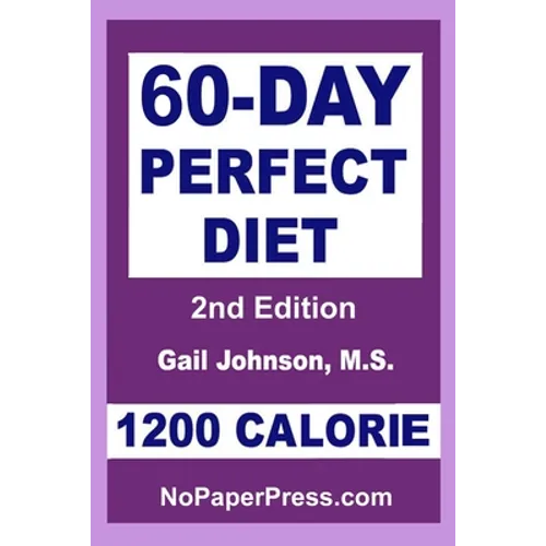 60-Day Perfect Diet - 1200 Calorie - Paperback