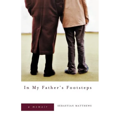 In My Father's Footsteps: A Memoir - Paperback