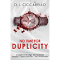 No Time For Duplicity - Paperback
