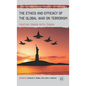 The Ethics and Efficacy of the Global War on Terrorism: Fighting Terror with Terror - Hardcover