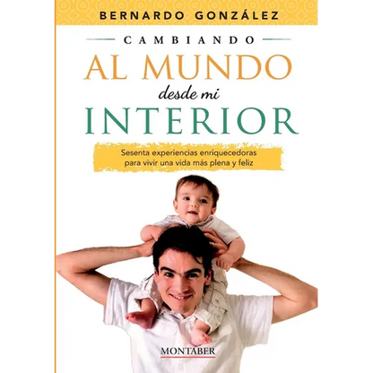 Cambiando al mundo desde mi interior - Paperback