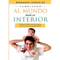 Cambiando al mundo desde mi interior - Paperback