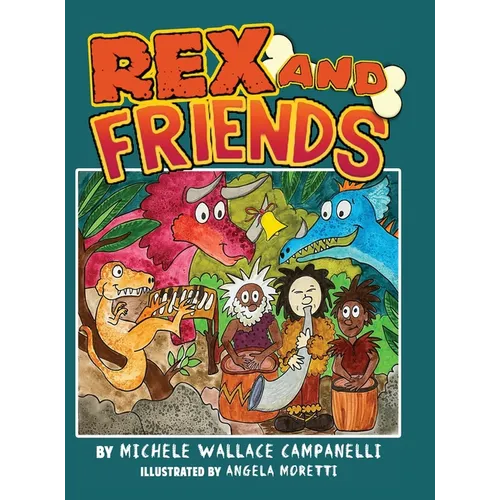 Rex and Friends - Hardcover