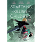Something Is Killing the Children Vol. 9 - Paperback