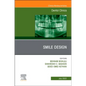 New Horizons in Smile Design, an Issue of Dental Clinics of North America: Volume 66-3 - Hardcover
