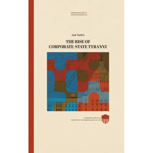 The Rise of Corporate-State Tyranny - Paperback