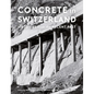 Concrete in Switzerland: Histories from the Recent Past - Hardcover