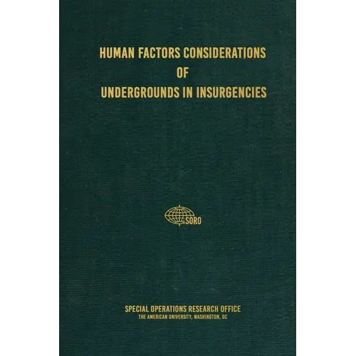 Human Factors Considerations of Undergrounds in Insurgencies - Hardcover
