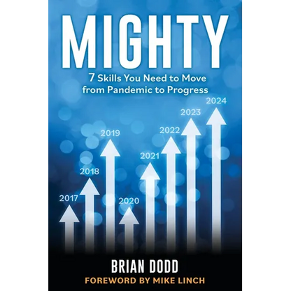 Mighty: 7 Skills You Need to Move from Pandemic to Progress - Paperback