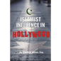 Islamist Influence in Hollywood - Paperback