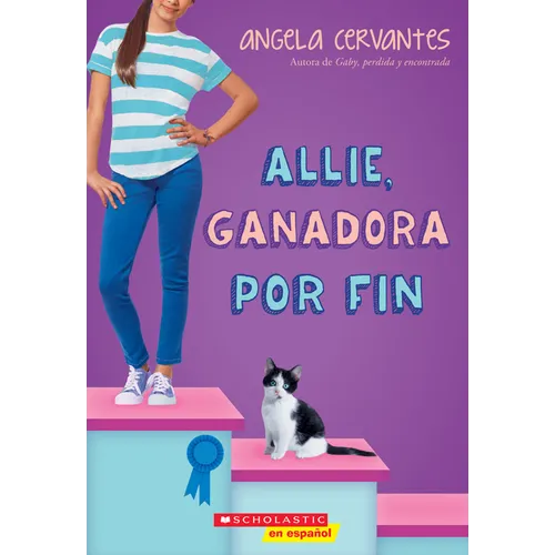 Allie, Ganadora Por Fin (Allie, First at Last): A Wish Novel - Paperback