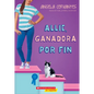 Allie, Ganadora Por Fin (Allie, First at Last): A Wish Novel - Paperback
