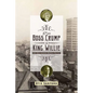 From Boss Crump to King Willie: How Race Changed Memphis Politics - Paperback