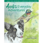 Andi's Everyday Adventures: Andi the Adorable Cardigan Welsh Corgi - Paperback