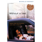 Without a Net: Middle Class and Homeless with Kids in America - Paperback