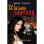 Barry Stark's Warm Leather - Paperback