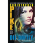 Die Softly - Paperback