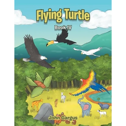 Flying Turtle: Book Iv - Paperback