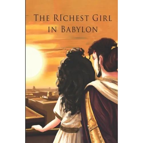 The Richest Girl in Babylon - Paperback
