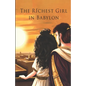 The Richest Girl in Babylon - Paperback