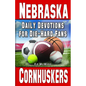 Daily Devotions for Die-Hard Fans Nebraska Cornhuskers - Paperback