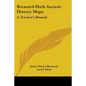 Breasted-Huth Ancient History Maps: A Teacher's Manual - Paperback