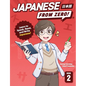 Japanese From Zero! 2: Proven Techniques to Learn Japanese for Students and Professionals - Paperback