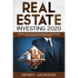 Real Estate Investing 2020: Beginner's Guide. Best and Advanced Strategies to Earn 1 Million a Year with Step by Step process, Learn Right Mindset - Paperback