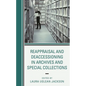Reappraisal and Deaccessioning in Archives and Special Collections - Paperback