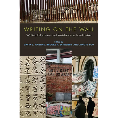 Writing on the Wall: Writing Education and Resistance to Isolationism - Paperback