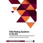 ESG-Rating Systems in the EU. Challenges, Solutions and Regulatory Standards - Paperback