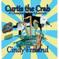 Curtis the Crab: A Chesapeake Bay Adventure - Hardcover