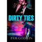 Dirty Ties - Paperback