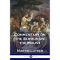 Commentary on the Sermon on the Mount - Paperback