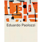 Eduardo Paolozzi - Hardcover