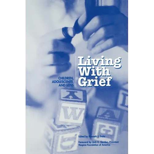 Living with Grief: Children, Adolescents, and Loss - Paperback