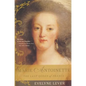 Marie Antoinette: The Last Queen of France - Paperback