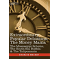 Extraordinary Popular Delusions, the Money Mania: The Mississippi Scheme, the South-Sea Bubble, & the Tulipomania - Hardcover