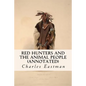 Red Hunters and the Animal People (annotated) - Paperback