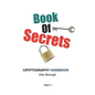 Book Of Secrets: Cryptography Handbook For Beginners - Paperback
