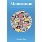 Momentum: Empowering Children to Read Through Passion, Partnerships and Practice - Paperback