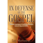 In Defense of the Gospel - Paperback