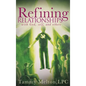 Refining Relationships: with God, self, and others - Hardcover