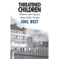 Threatened Children: Rhetoric and Concern about Child-Victims - Paperback