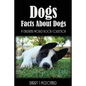 Dogs: Amazing Pictures And Fun Facts Book About Dogs - Paperback