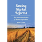 Sowing Market Reforms: The Internationalization of Russian Agriculture - Paperback