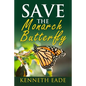 Save the Monarch Butterfly - Paperback