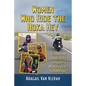 Women Who Ride the Hoka Hey: Enduring America's Toughest Motorcycle Challenge - Paperback