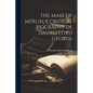 The Mask of Merlin a Critical Biography of David Lloyd George - Paperback