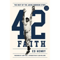 42 Faith: The Rest of the Jackie Robinson Story - Hardcover